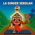 La Ginger Sekolah